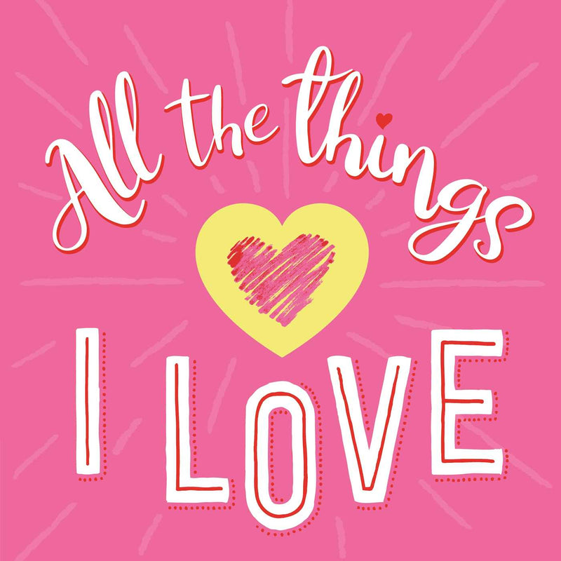 All the Things I Love