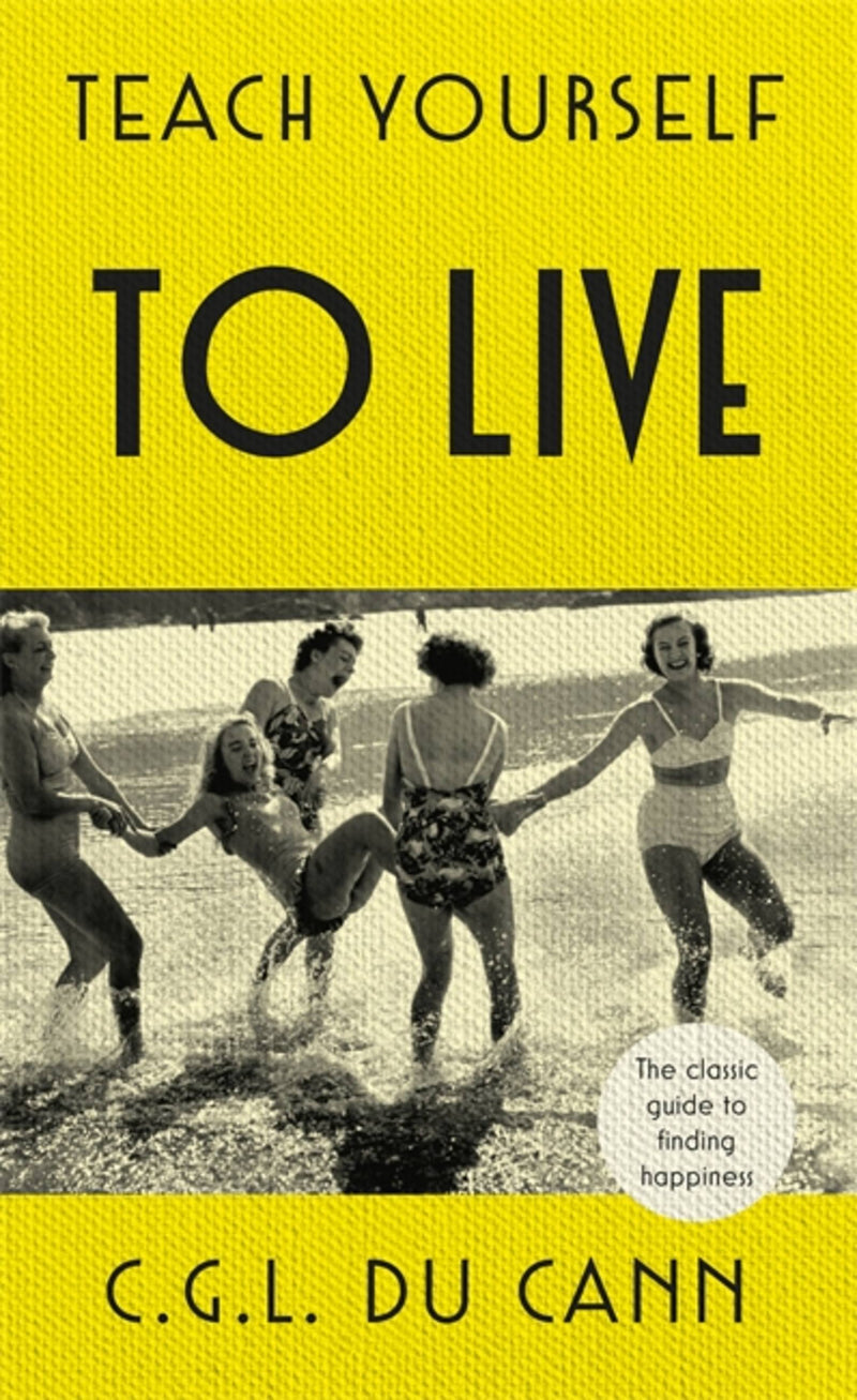 Teach Yourself To Live