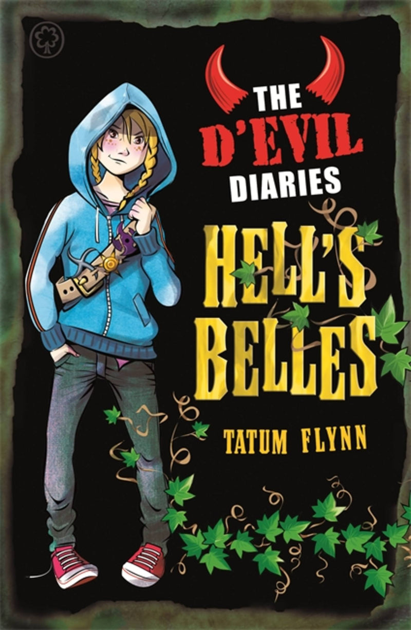 The D'Evil Diaries: The D'Evil Diaries: 2: Hell's Belles