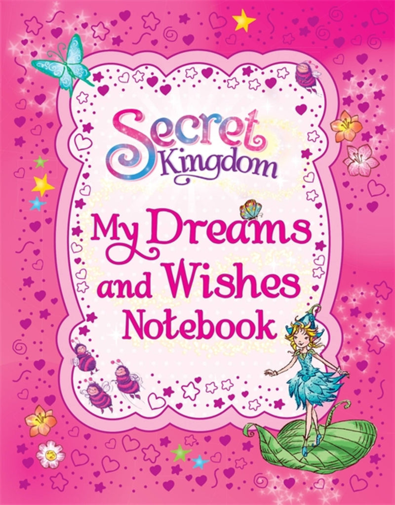 Secret Kingdom: My Dreams and Wishes Notebook