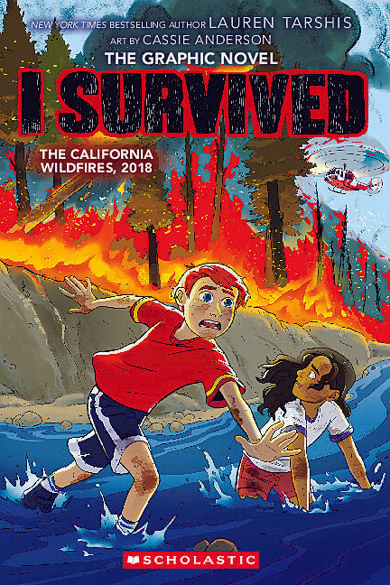 I Survived the California Wildfires, 2018 (I Survived Graphic Novel #13)
