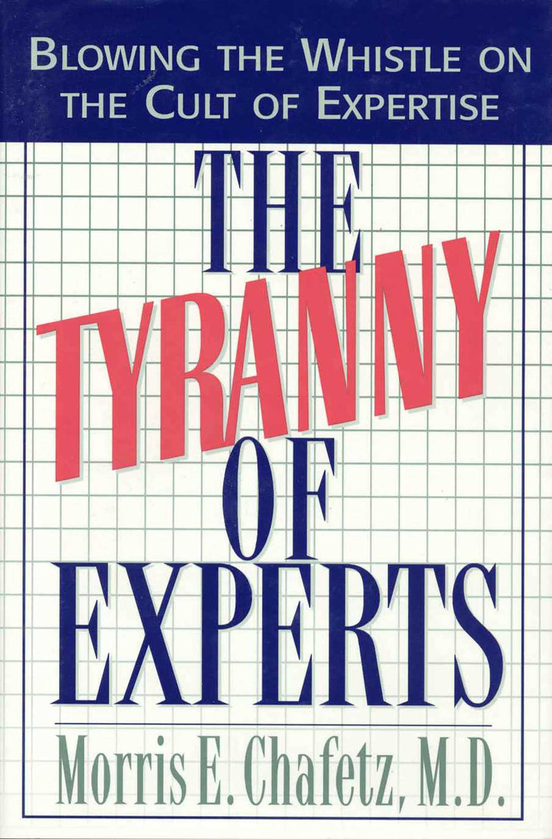 The Tyranny of Experts