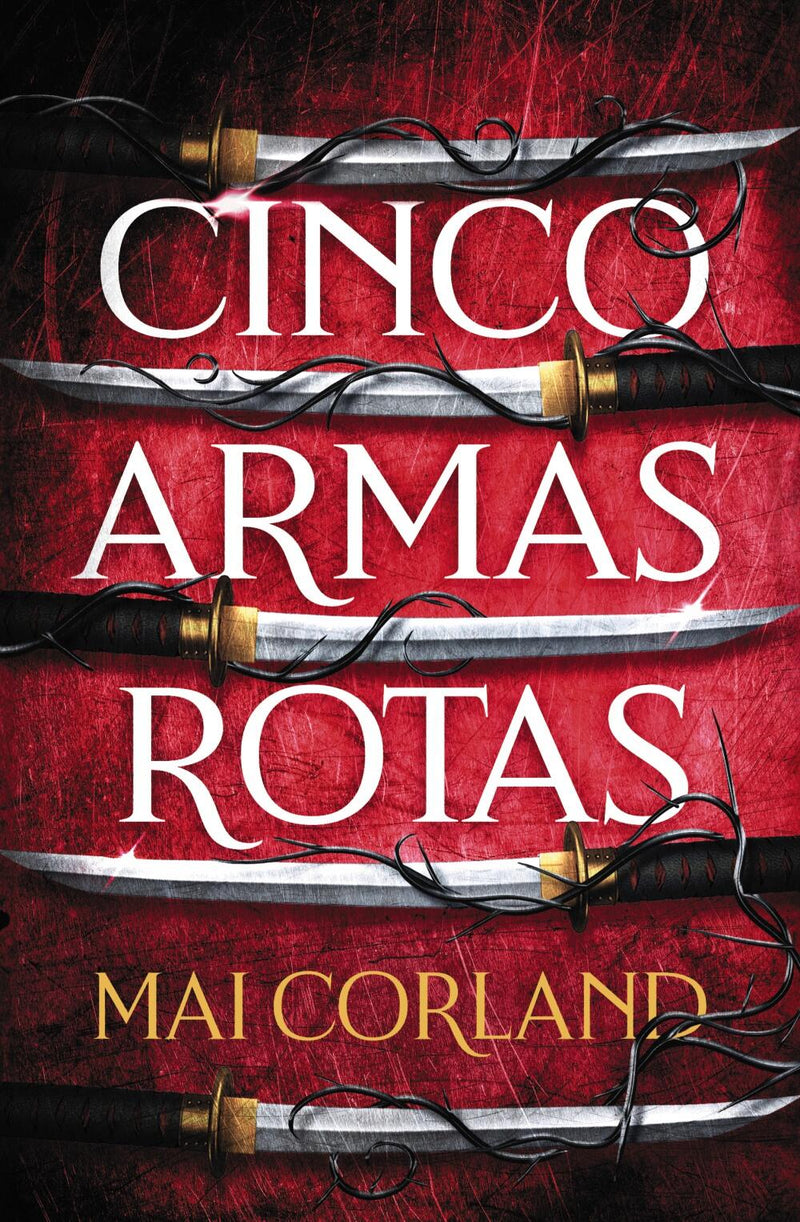 Cinco armas rotas. (Five Broken Blades)