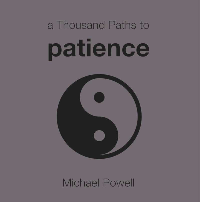 A Thousand Paths to Patience