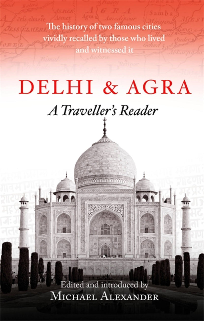 Delhi and Agra: A Traveller's Companion