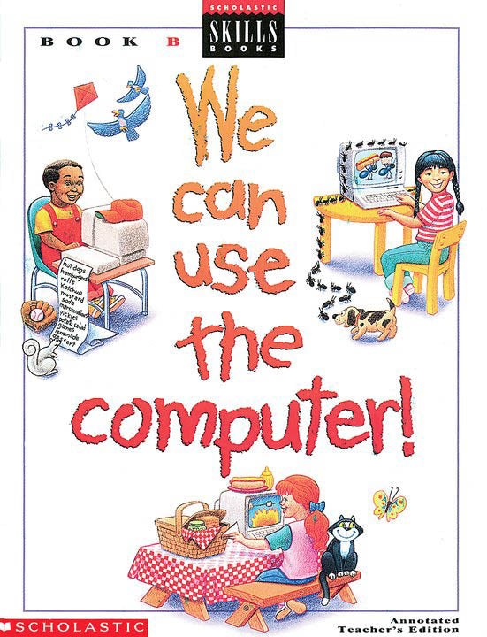 We Can Use The Computer Grade 2 Teacher's Edition B
