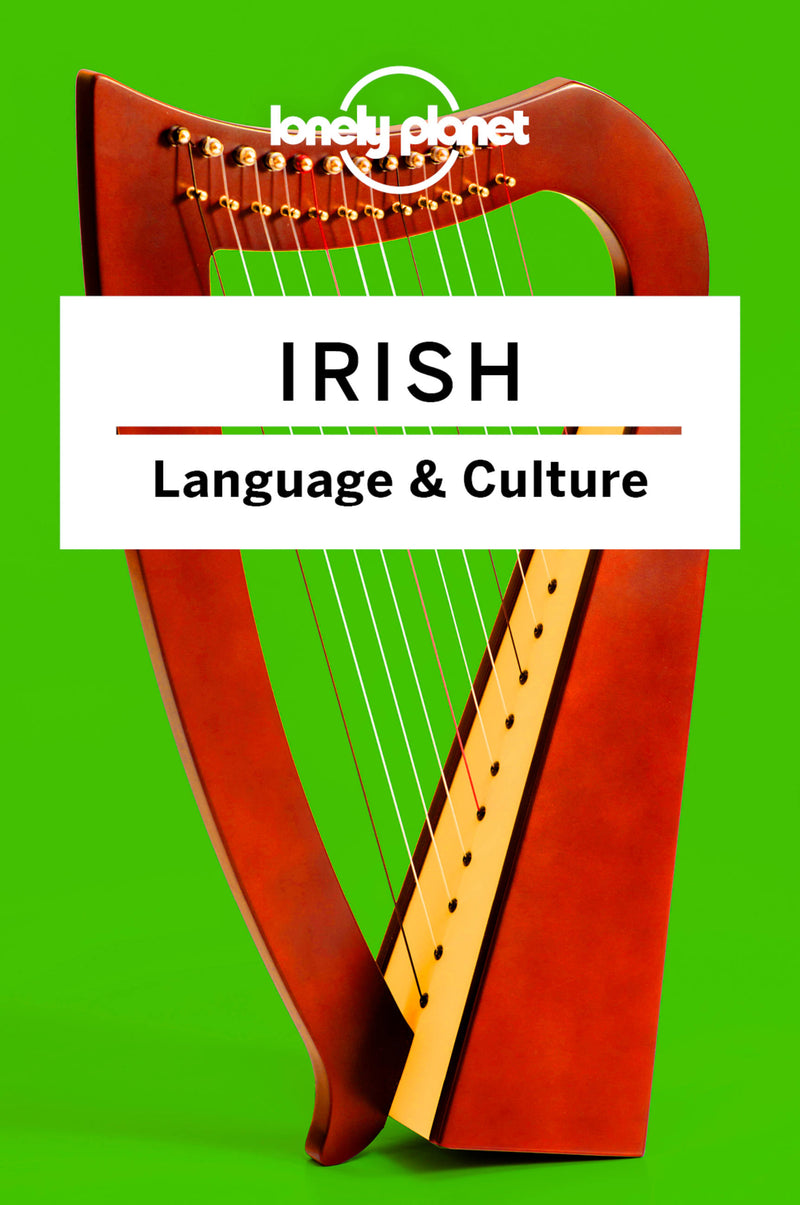 Lonely Planet Irish Language & Culture