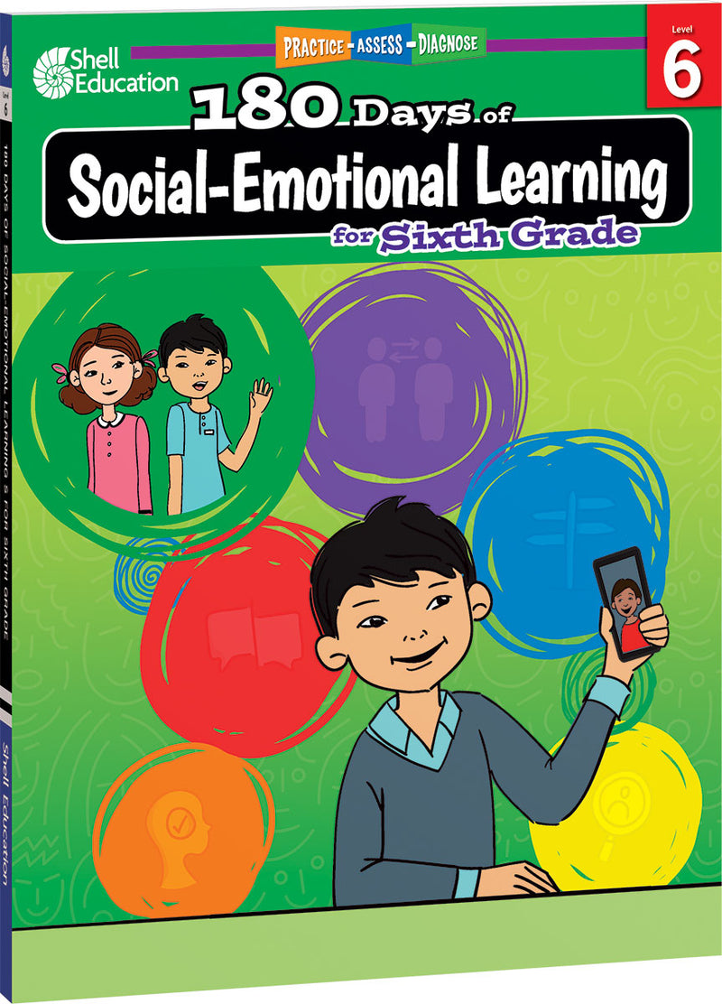 180 Days: Social-Emotional Learning for Sixth Grade: Practice, Assess, Diagnose