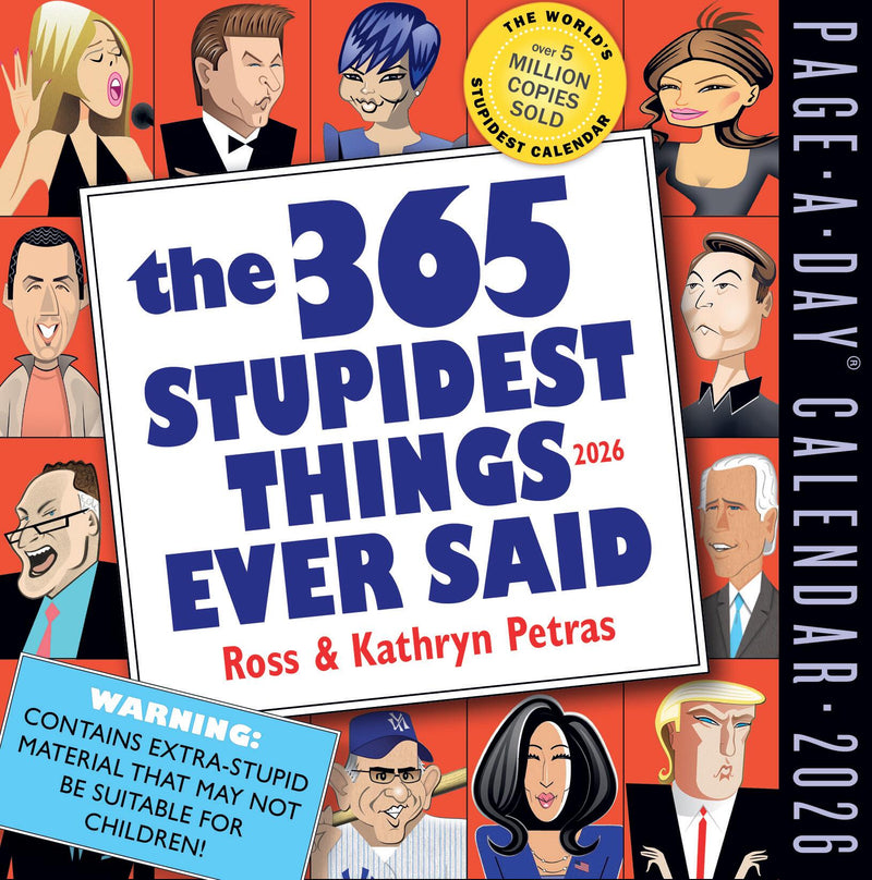 365 Stupidest Things Ever Said Page-A-Day® Calendar 2026