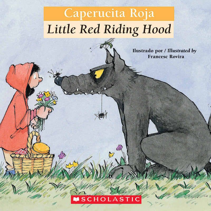 Bilingual Tales: Caperucita roja / Little Red Riding Hood (Scholastic Bilingual)