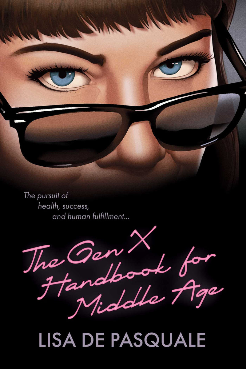 The Gen X Handbook for Middle Age