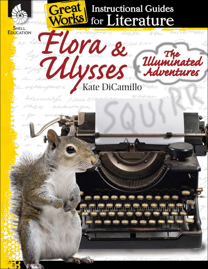 Flora & Ulysses: The Illuminated Adventures: An Instructional Guide for Literature