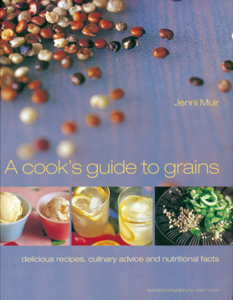 A Cook's Guide to Grains
