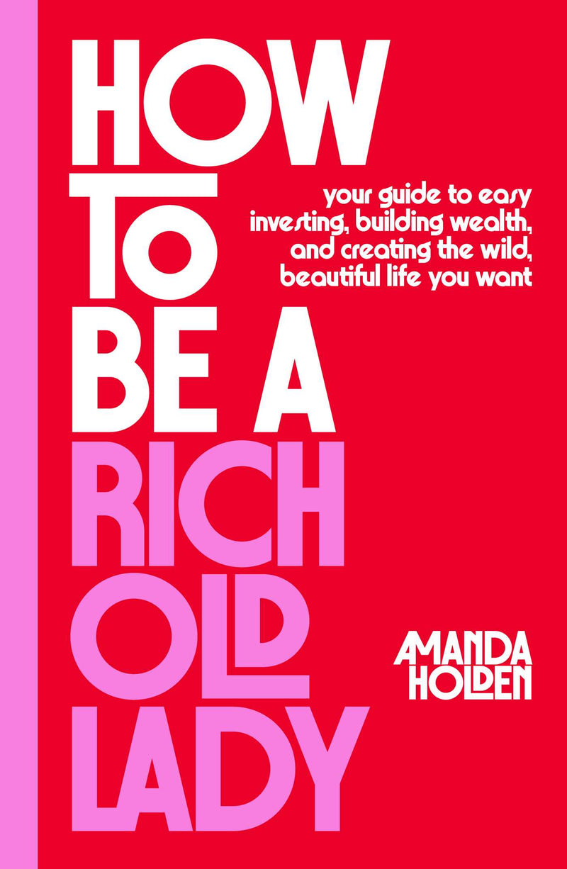 How to Be a Rich Old Lady