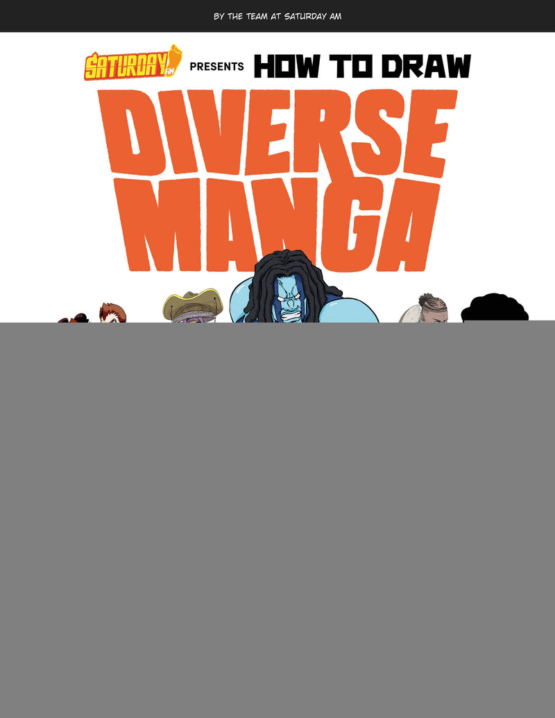 Saturday AM Presents How to Draw Diverse Manga