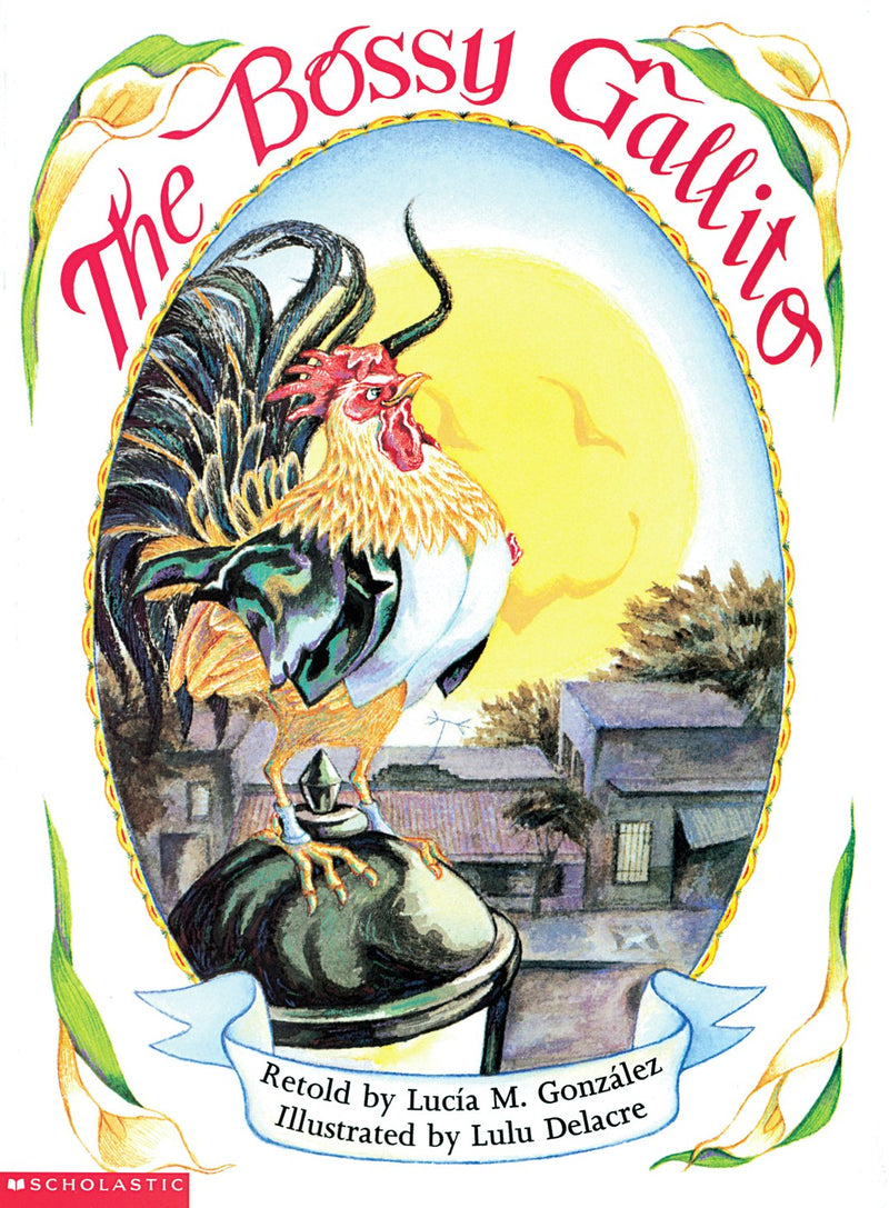 The Bossy Gallito / El gallo de bodas: A Traditional Cuban Folktale (Bilingual)