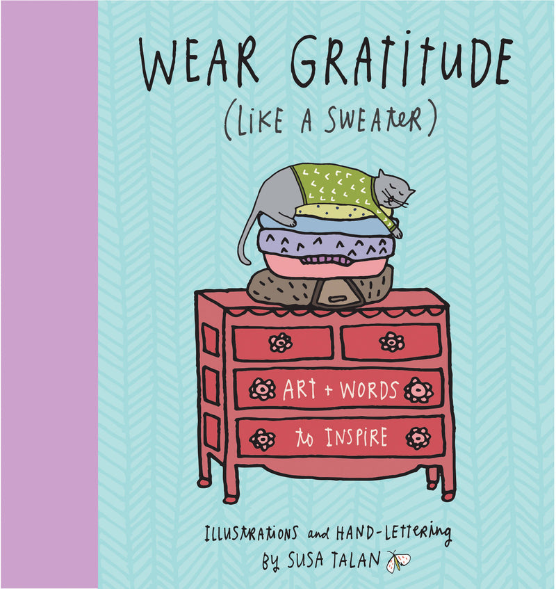 Wear Gratitude (Like A Sweater)