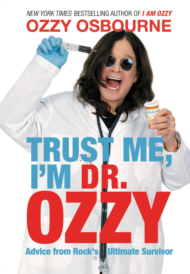 Trust Me, I'm Dr. Ozzy