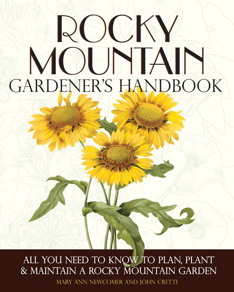 Rocky Mountain Gardener's Handbook
