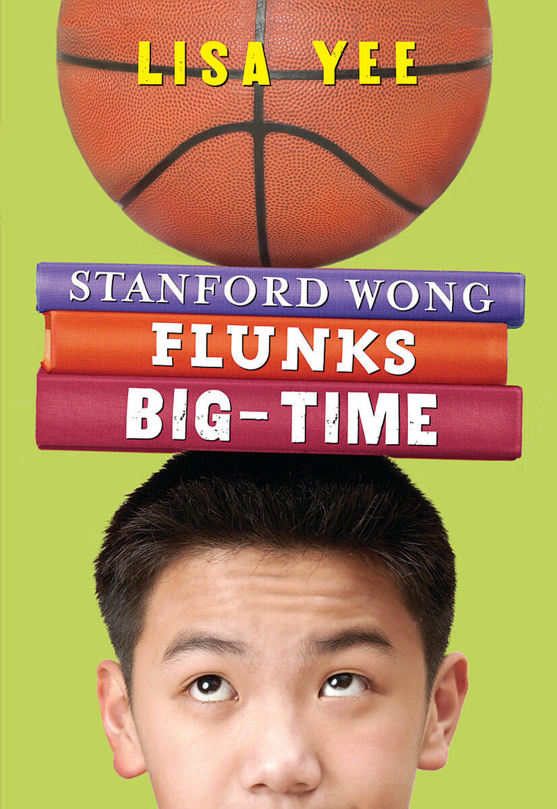 Stanford Wong Flunks Big-Time (The Millicent Min Trilogy, Book 2)