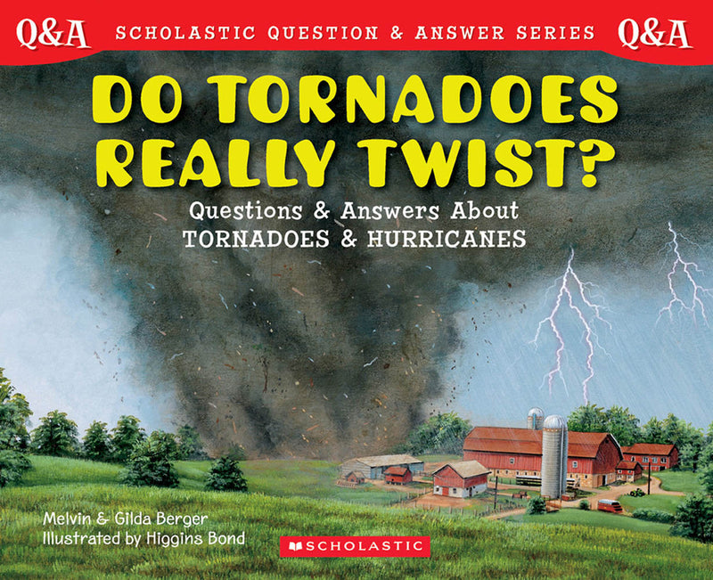 Do Tornadoes Really Twist? (Scholastic Question & Answer)
