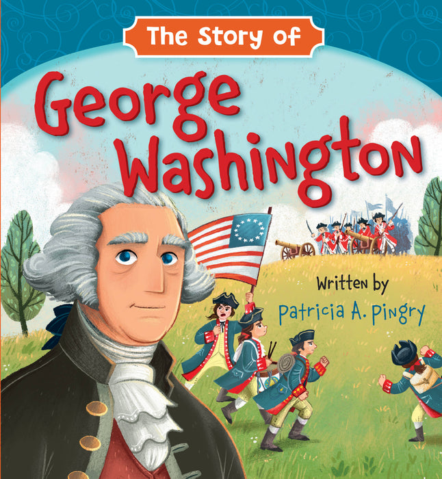 The Story of George Washington