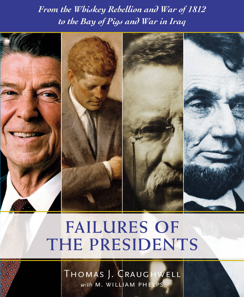 The Failures of the Presidents