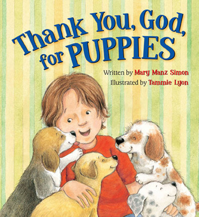 Thank You, God, For Puppies