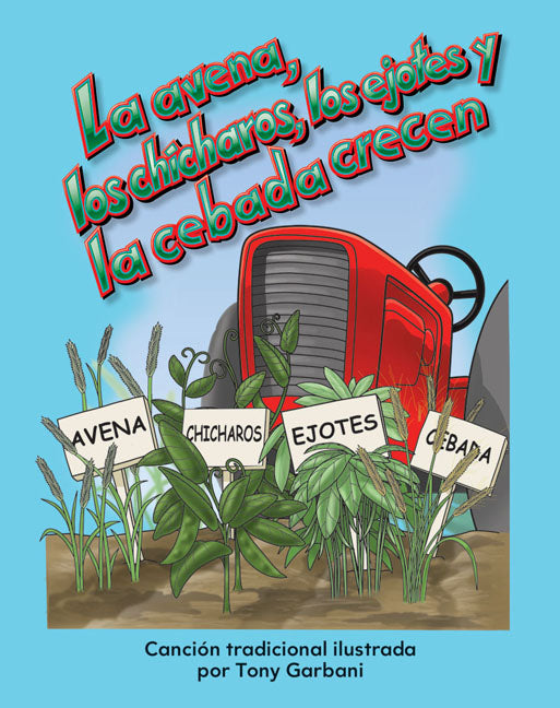 avena, los chícharos, los ejotes y la cebada crecen