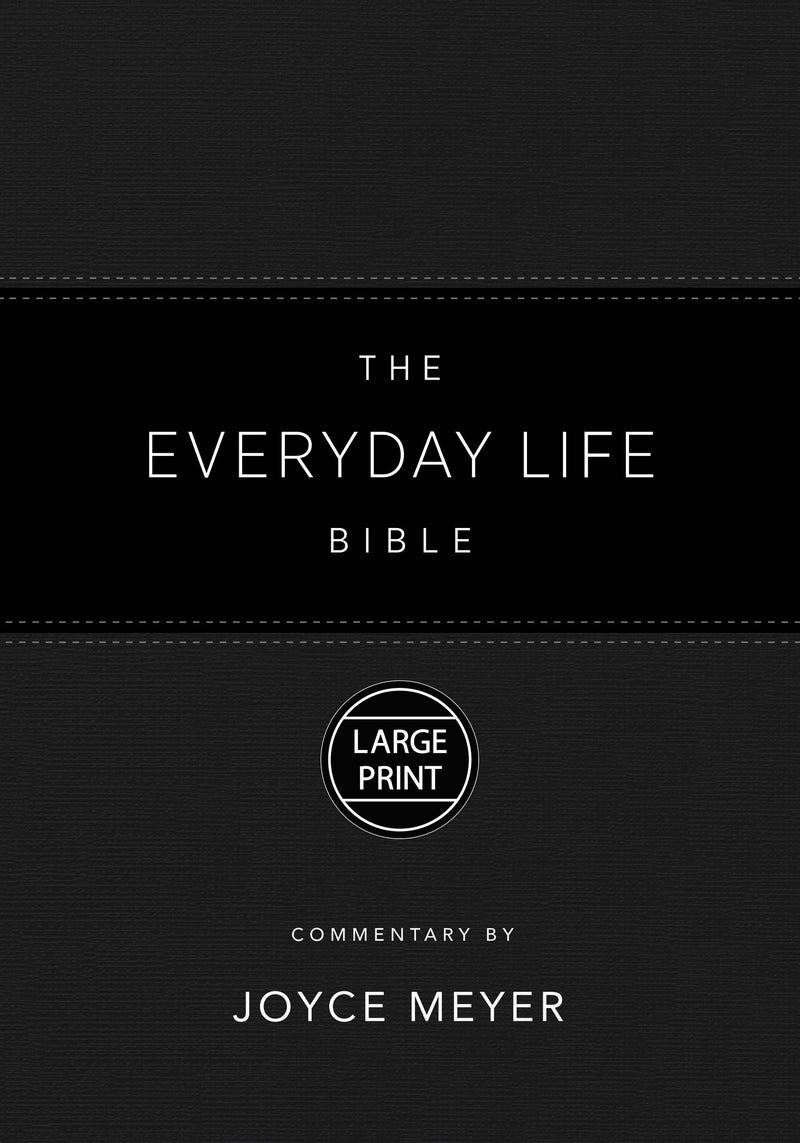 The Everyday Life Bible Large Print Black LeatherLuxe®