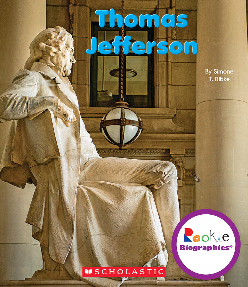 Thomas Jefferson (Rookie Biographies)