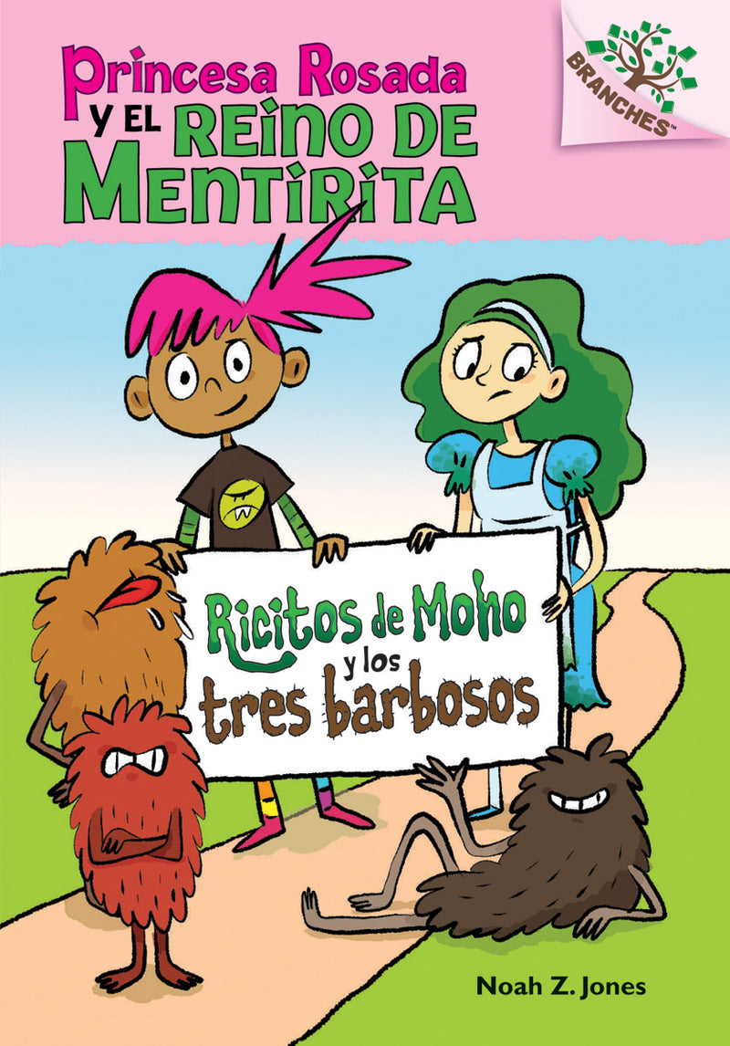 Ricitos de moho y los tres barbosos (Princesa Rosada y el reino de mentirita #1)