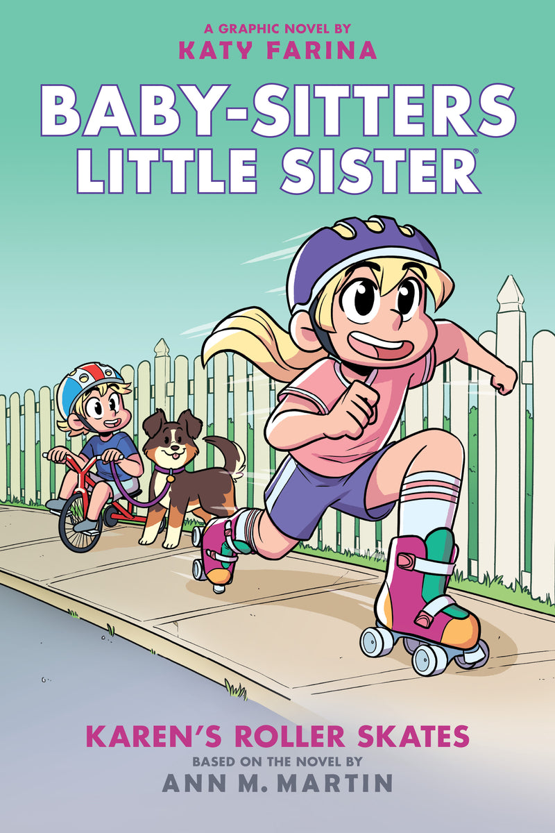 Karen's Roller Skates: A Graphic Novel (Baby-sitters Little Sister #2) (Baby-sitters Little Sister Graphix)