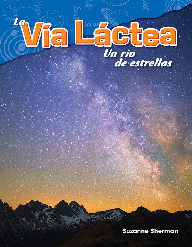 La Vía Láctea: Un río de estrellas