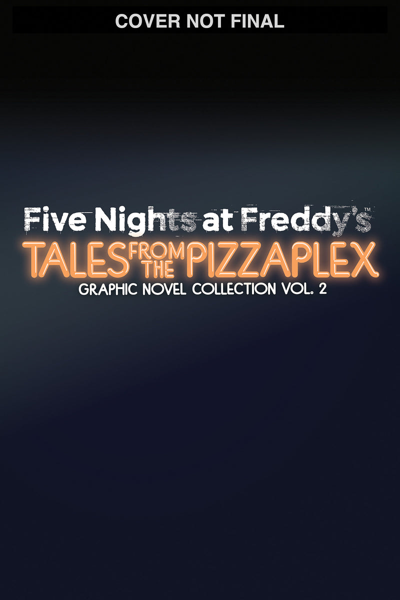 Five Nights at Freddy's: Tales from the Pizzaplex Graphic Novel Collection Vol. 2