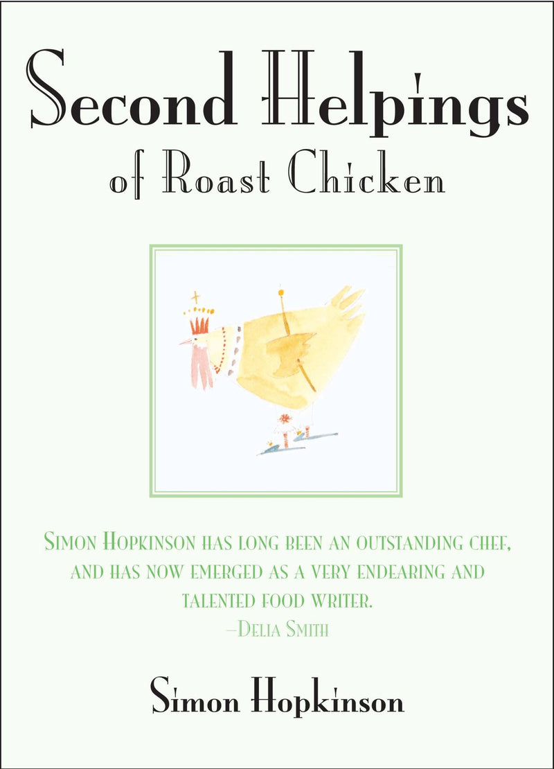 Second Helpings of Roast Chicken