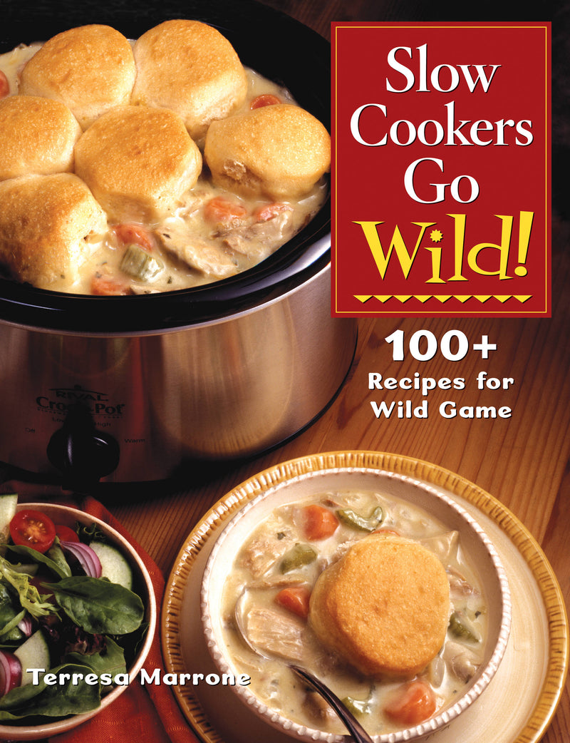 Slow Cookers Go Wild!