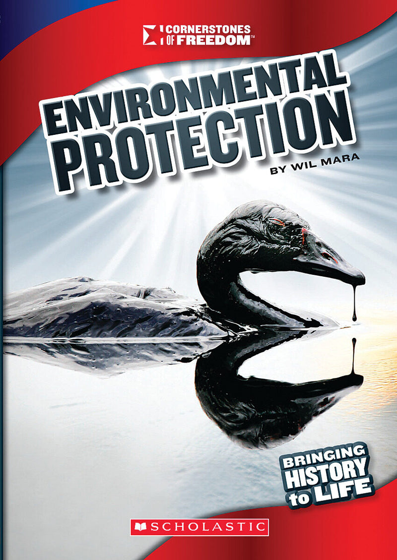 Environmental Protection (Cornerstones of Freedom: Third Series) (Library Edition)
