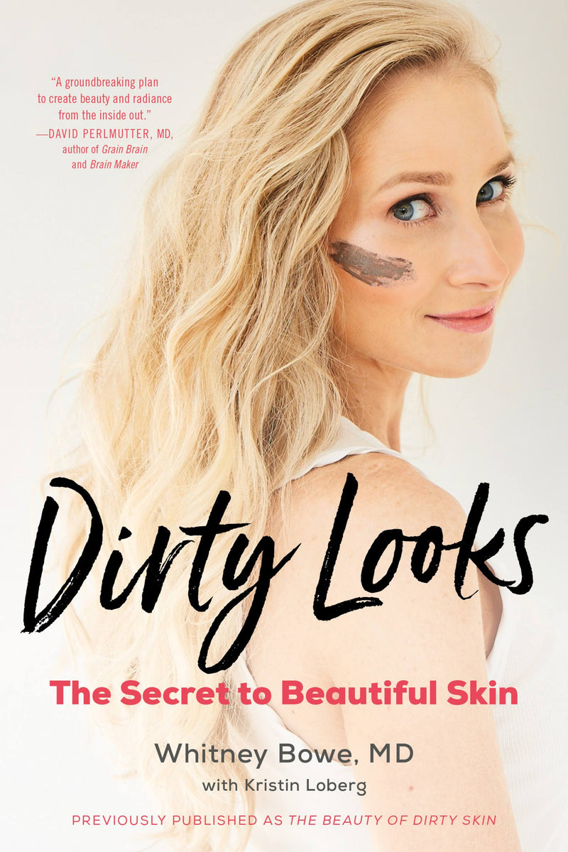 The Beauty of Dirty Skin