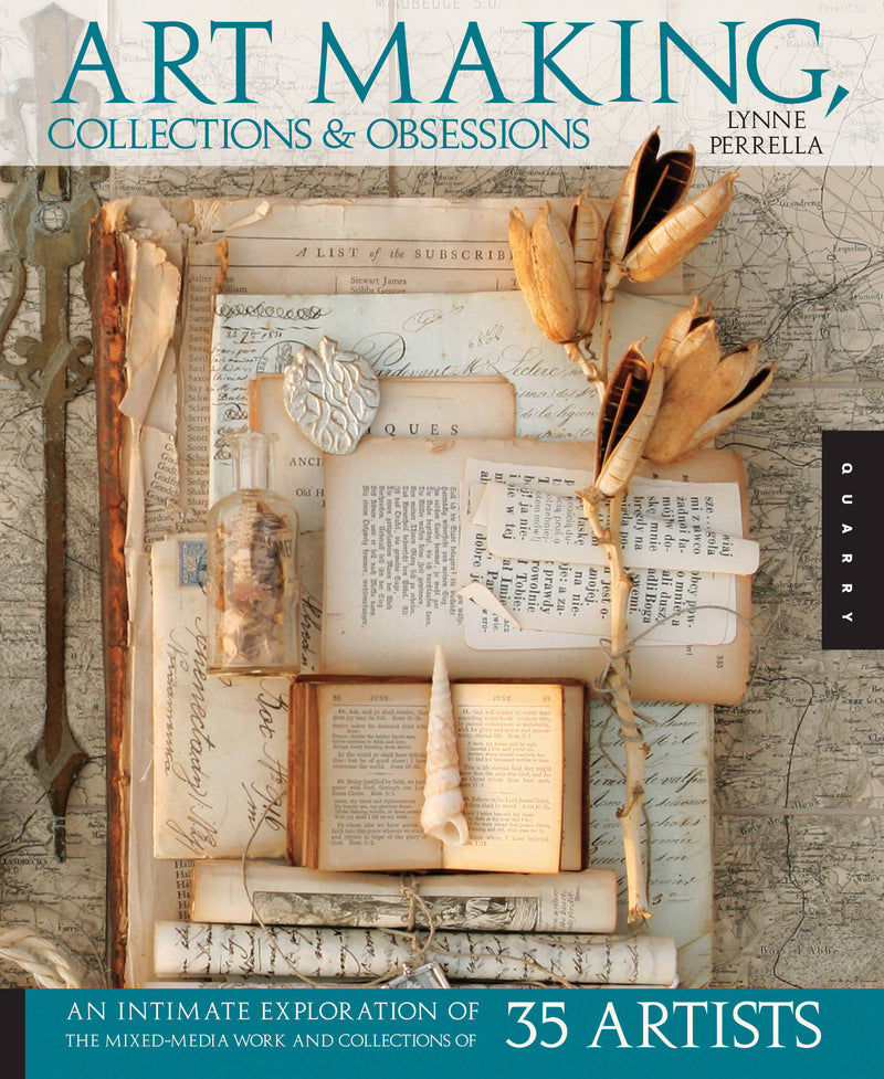 Art Making, Collections, and Obsessions