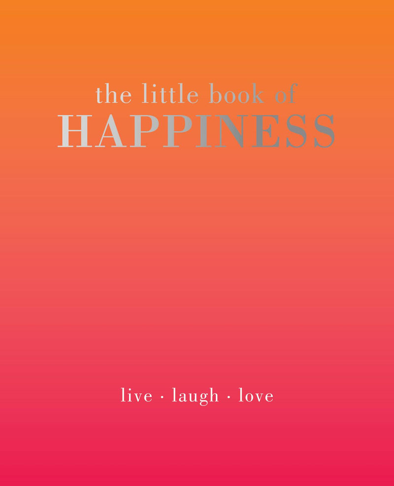 The Little Book of Happiness