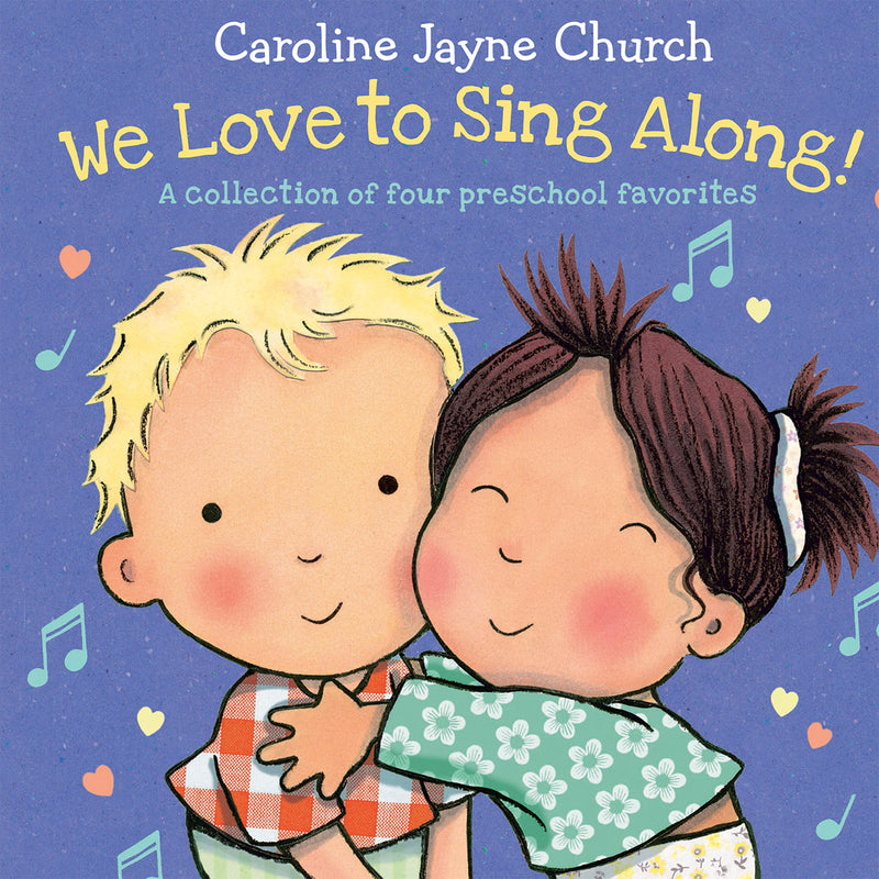 We Love to Sing Along! A Treasury of Four Classic Songs