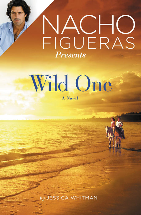 Nacho Figueras Presents: Wild One