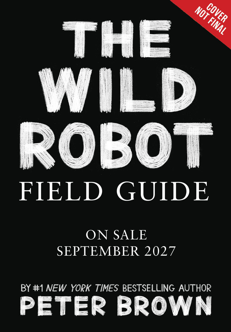 The Wild Robot Field Guide