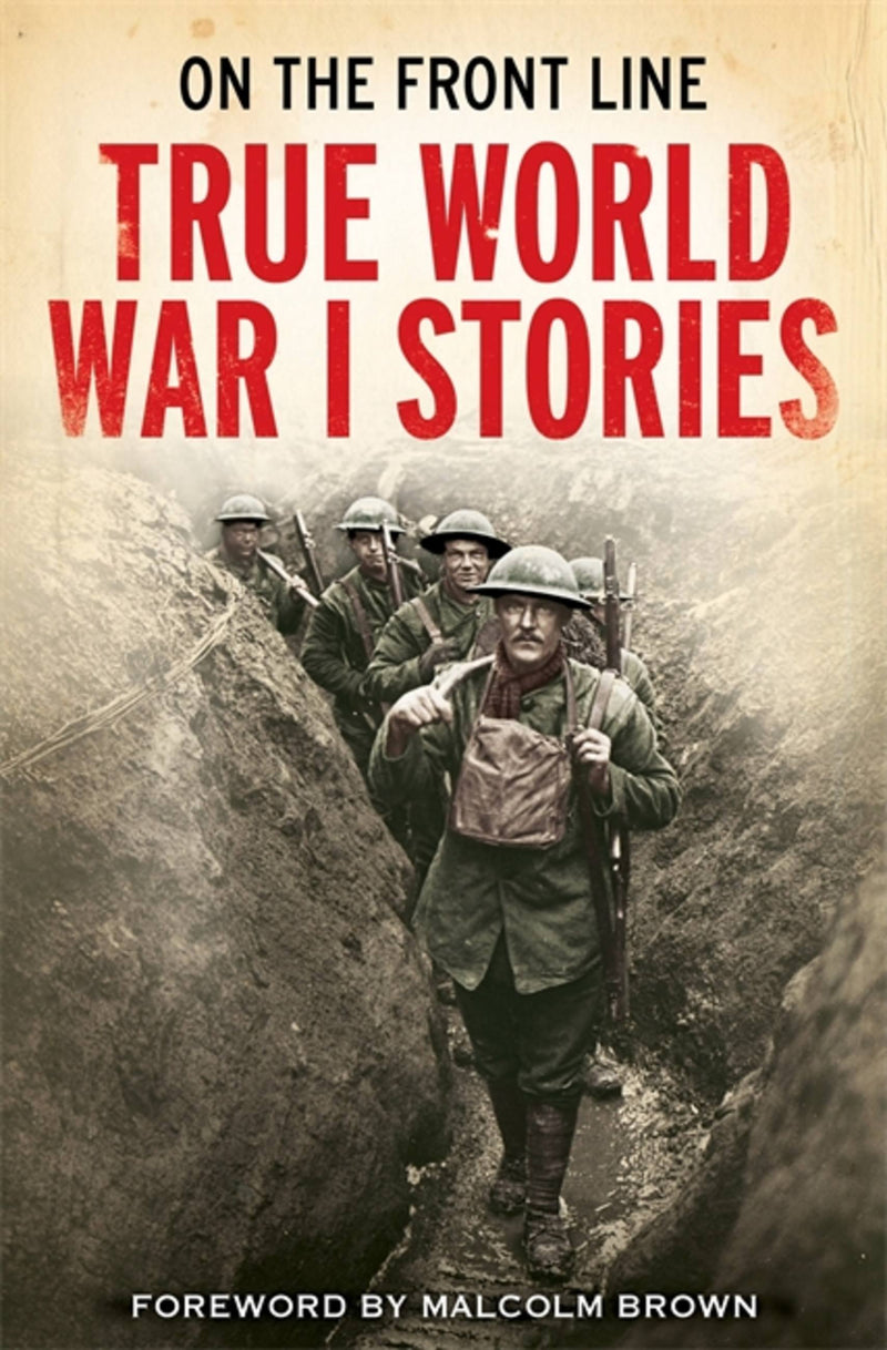 True World War I Stories