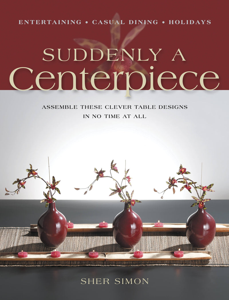 Suddenly a Centerpiece