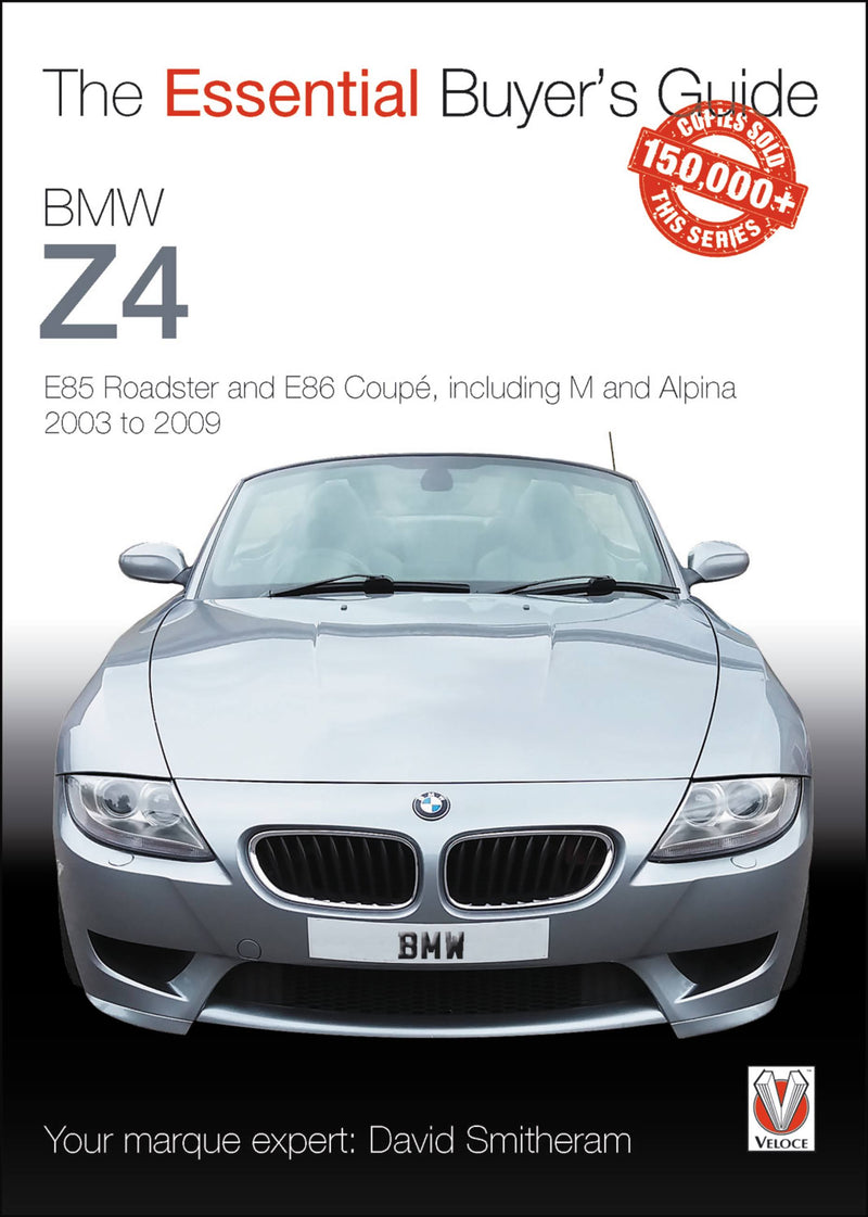 BMW Z4: E85 Roadster and E86 Coupe including M and Alpina 2003 to 2009