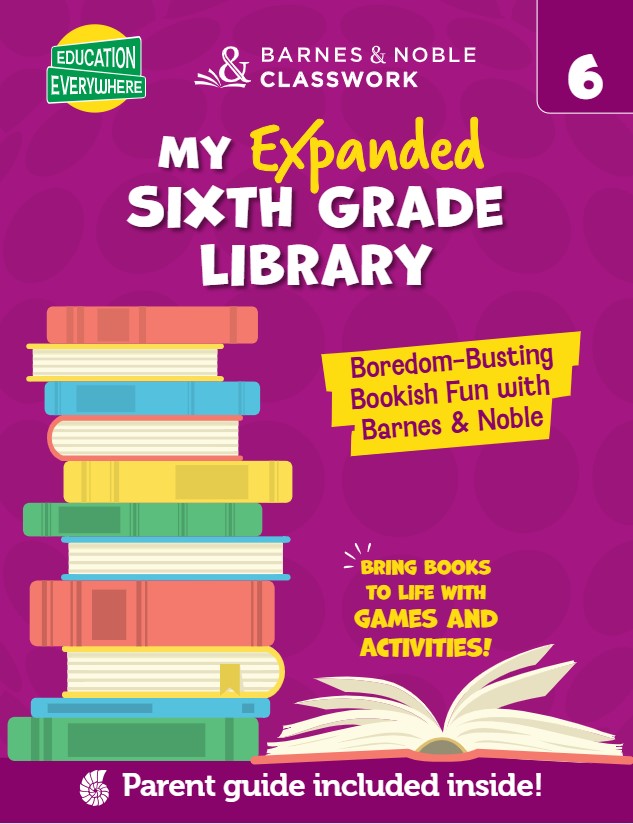 Education Everywhere: My Expanded Sixth Grade Library (B&N Exclusive)