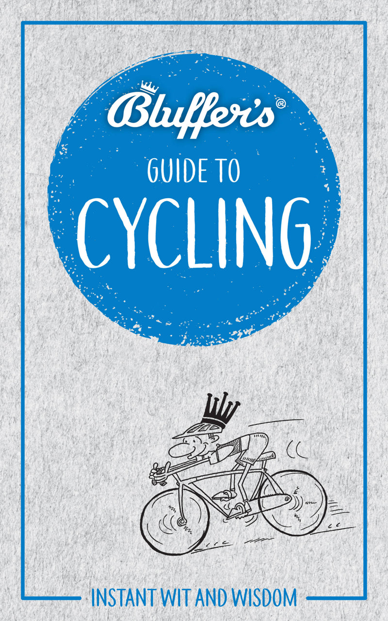 Bluffer's Guide To Cycling