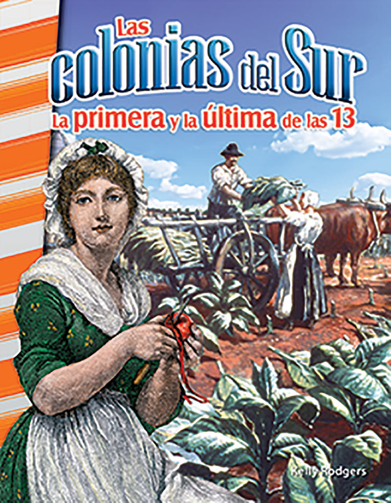 Las colonias del Sur: La primera y la ultima de las 13